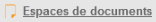 Espaces de documents