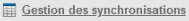 Gestion des synchronisations
